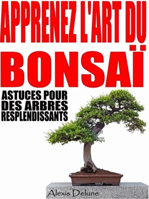 cover image of Apprenez l'art du Bonsaï